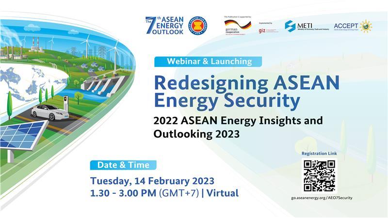 The 7th ASEAN Energy Outlook (AEO7) Webinar: Redesigning ASEAN Energy ...